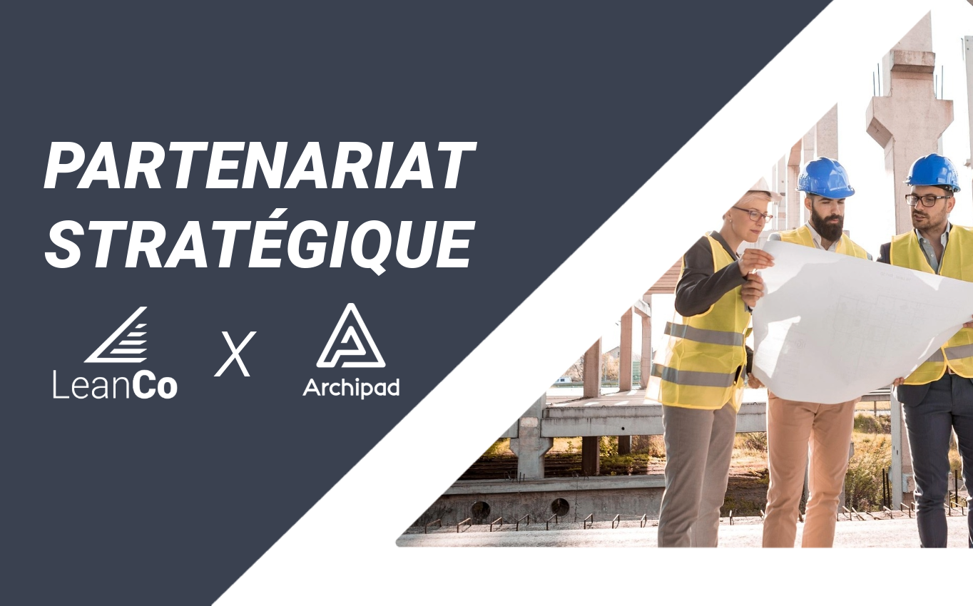 LeanCo et Archipad s’associent pour garantir une continuité de service à leurs clients promoteurs immobiliers